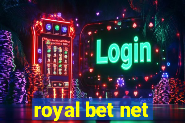 royal bet net